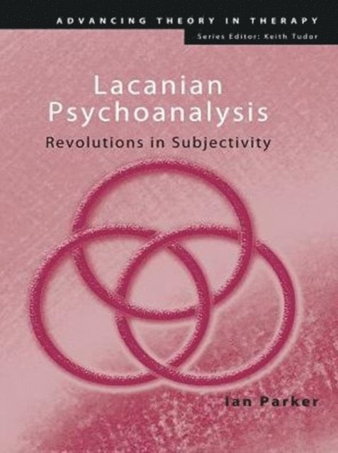 Ian Parker - Lacanian Psychoanalysis, E-bok