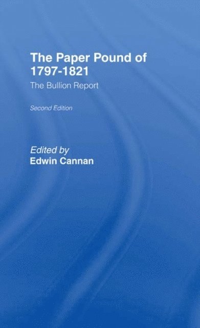 Edwin Cannan - Paper Pound of 1797-1812, E-bok