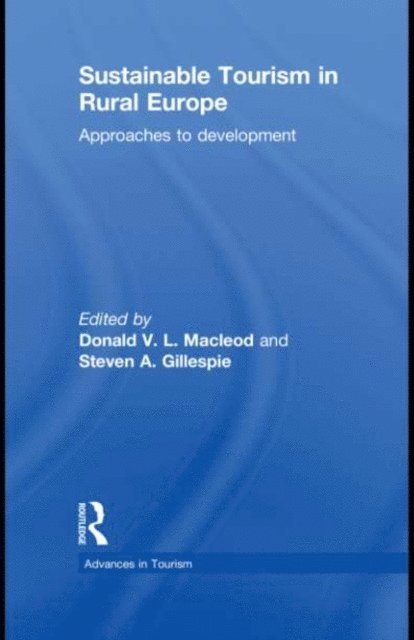 Steven Gillespie, Donald Macleod - Sustainable Tourism in Rural Europe, E-bok