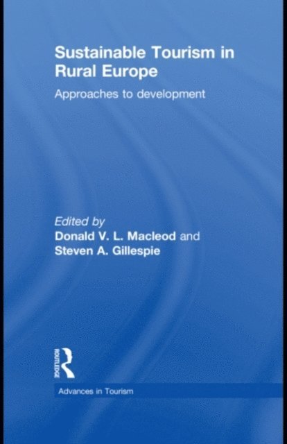 Steven Gillespie, Donald Macleod - Sustainable Tourism in Rural Europe, E-bok