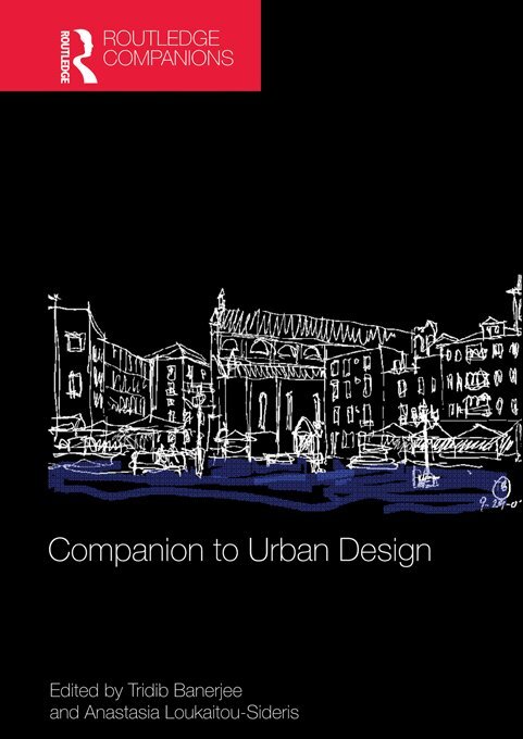 Tridib Banerjee, Anastasia Loukaitou-Sideris - Companion to Urban Design, E-bok