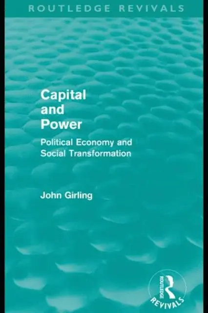 John Girling - Capital and Power (Routledge Revivals), E-bok. Tillgänglighet: Lägg i varukorg