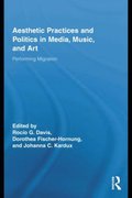 Aesthetic Practices and Politics in Media, Music, and Art
