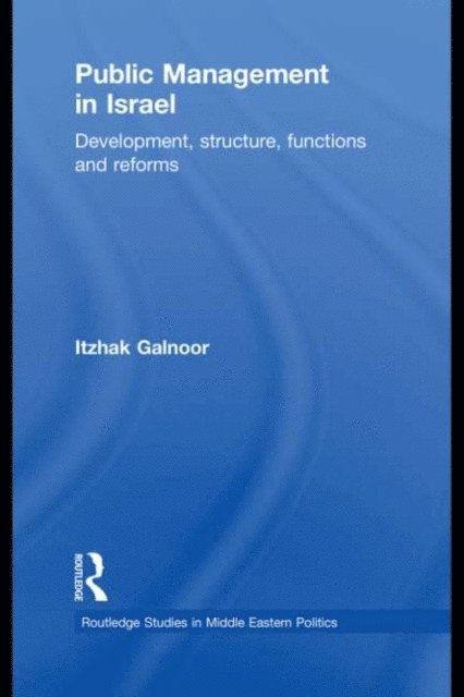 Itzhak Galnoor - Public Management in Israel, E-bok