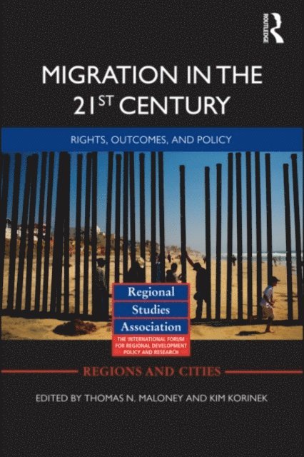 Thomas N. Maloney, Kim Korinek - Migration in the 21st Century, E-bok