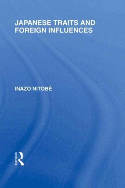 Inazo Nitobe - Japanese Traits and Foreign Influences, E-bok