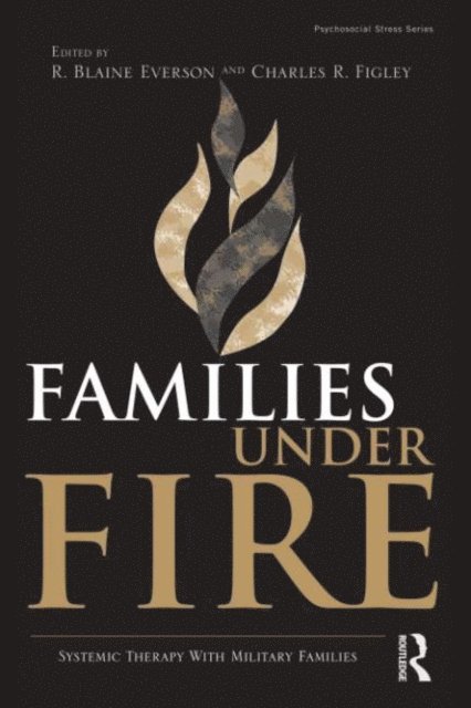 Charles R. Figley, R. Blaine Everson - Families Under Fire, E-bok