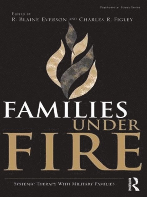 Charles R. Figley, R. Blaine Everson - Families Under Fire, E-bok