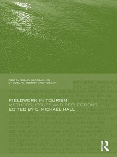Michael C. Hall - Fieldwork in Tourism, E-bok