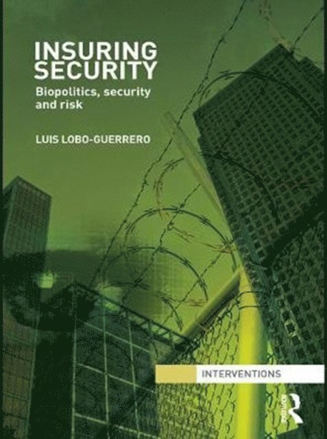 Luis Lobo-Guerrero - Insuring Security, E-bok