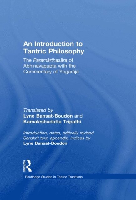 Lyne Bansat-Boudon, Kamalesha Datta Tripathi - Introduction to Tantric Philosophy, E-bok