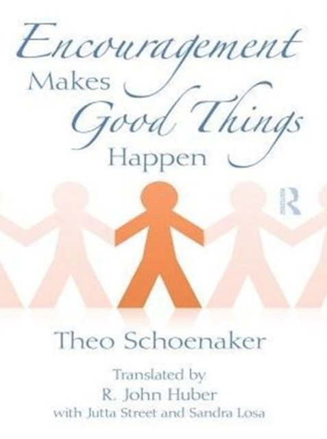 Theo Schoenaker - Encouragement Makes Good Things Happen, E-bok