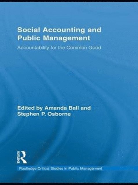 Amanda Ball, Stephen P. Osborne - Social Accounting and Public Management, E-bok