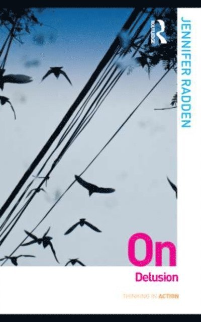 Jennifer Radden - On Delusion, E-bok