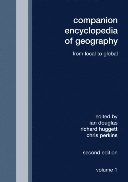 Chris Perkins, Richard Huggett, Ian Douglas - Companion Encyclopedia of Geography, E-bok
