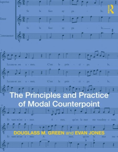 Evan Jones, Douglass Green - Principles and Practice of Modal Counterpoint, E-bok