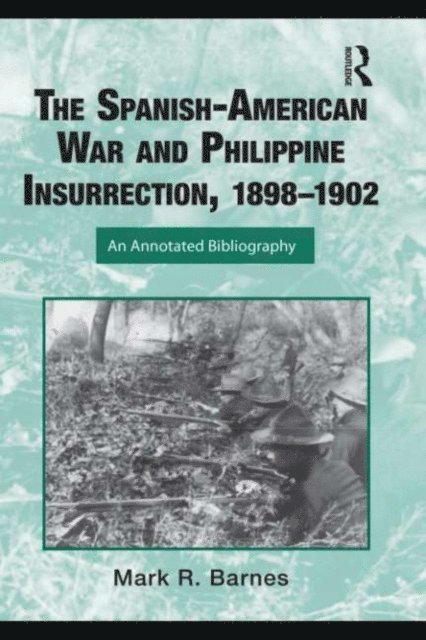 Mark Barnes - Spanish-American War and Philippine Insurrection, 1898-1902, E-bok