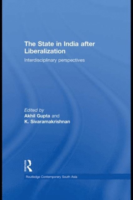 Akhil Gupta, Kalyanakrishnan Sivaramakrishnan - State in India after Liberalization, E-bok