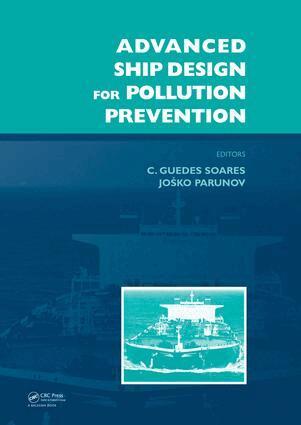 Carlos Guedes Soares, Joško Parunov - Advanced Ship Design for Pollution Prevention, E-bok