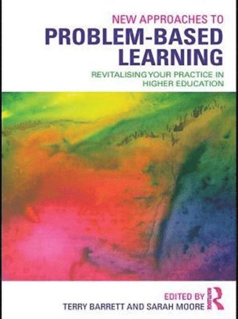 Sarah Moore, Terry Barrett - New Approaches to Problem-based Learning, E-bok