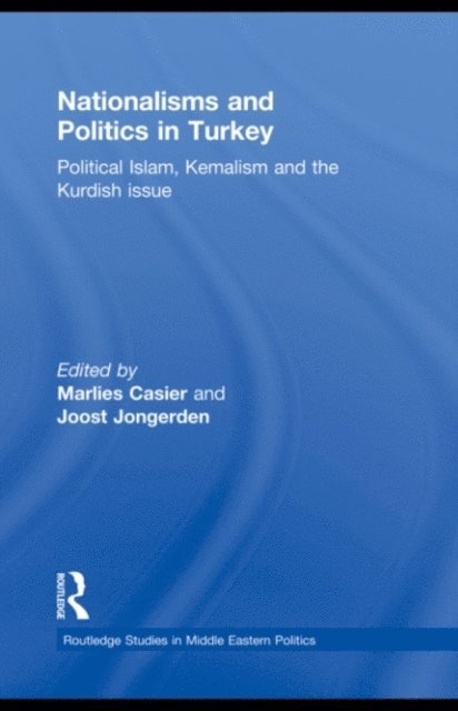 Joost Jongerden, Marlies Casier - Nationalisms and Politics in Turkey, E-bok