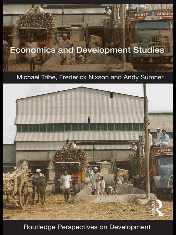 Michael Tribe, Frederick Nixson, Andy Sumner - Economics and Development Studies, E-bok