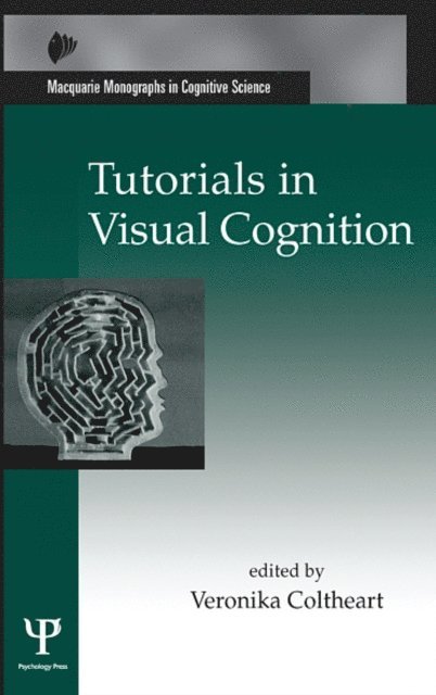 Veronika Coltheart - Tutorials in Visual Cognition, E-bok