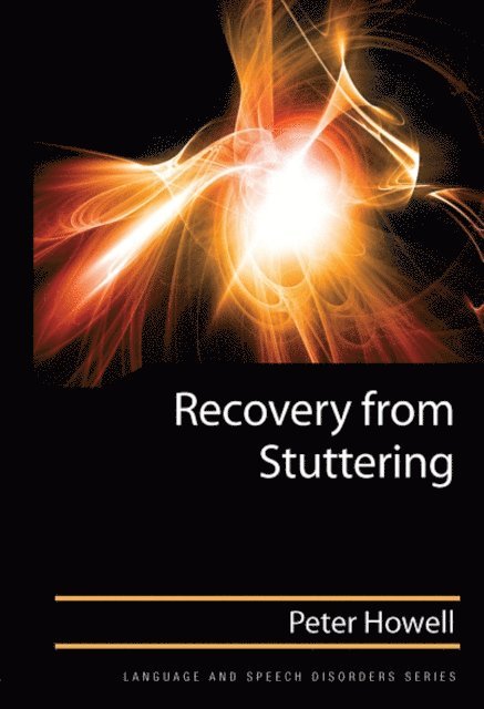 Peter Howell - Recovery from Stuttering, E-bok