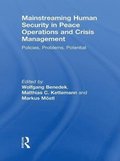 Mainstreaming Human Security in Peace Operations and Crisis Management