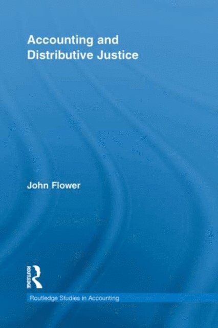 John Flower - Accounting and Distributive Justice, E-bok