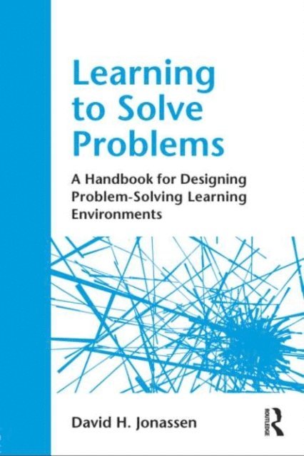 David H. Jonassen - Learning to Solve Problems, E-bok