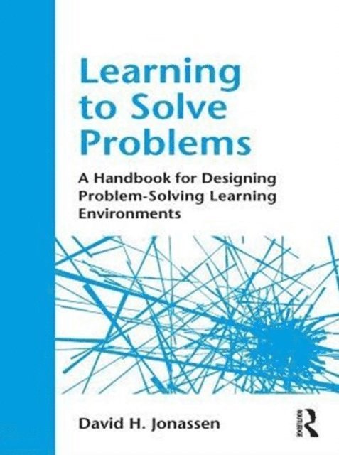 David H. Jonassen - Learning to Solve Problems, E-bok