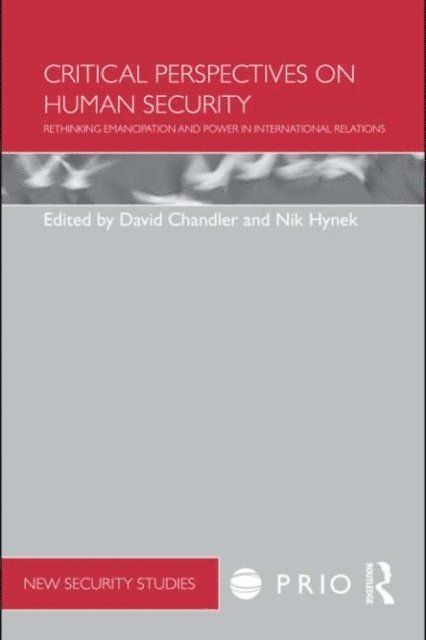 Nik Hynek, David Chandler - Critical Perspectives on Human Security, E-bok