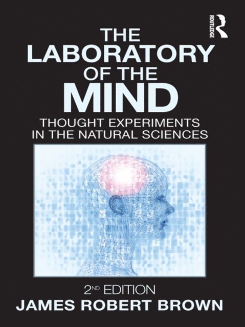 James Robert Brown - Laboratory of the Mind, E-bok