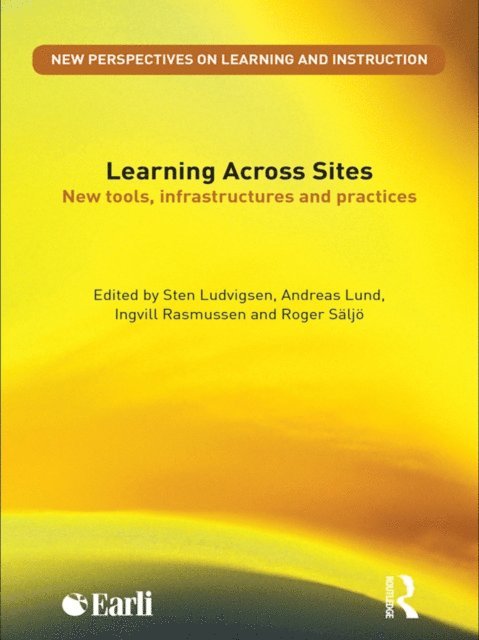 Roger Saljo, Ingvill Rasmussen, Andreas Lund, Sten Ludvigsen - Learning Across Sites, E-bok