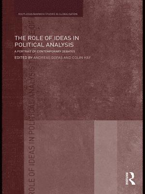 Colin Hay, Andreas Gofas - Role of Ideas in Political Analysis, E-bok
