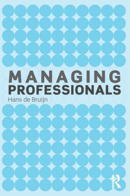 Hans de Bruijn - Managing Professionals, E-bok