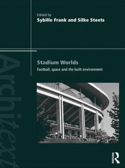 Silke Steets, Sybille Frank - Stadium Worlds, E-bok