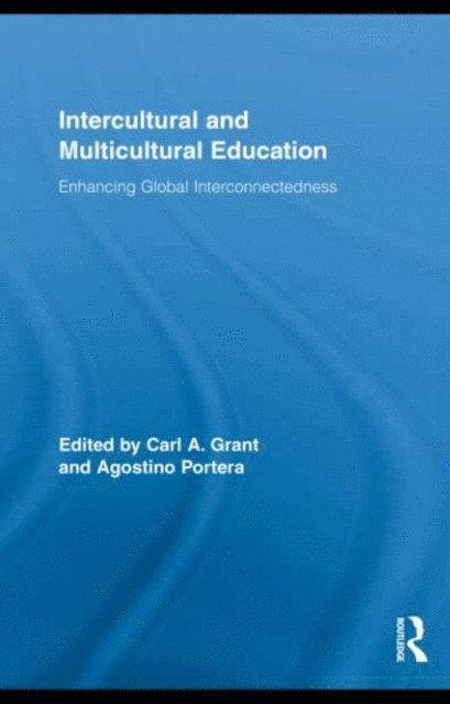 Agostino Portera, Carl A. Grant - Intercultural and Multicultural Education, E-bok