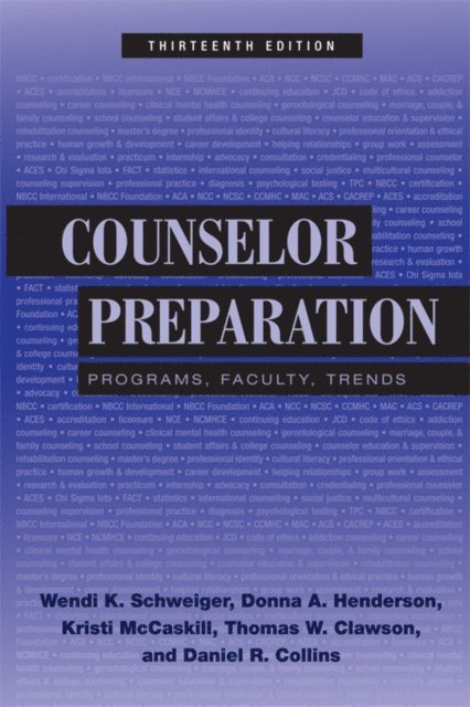Daniel R. Collins, Thomas W. Clawson, Kristi McCaskill, Donna A. Henderson, Wendi K. Schweiger - Counselor Preparation, E-bok