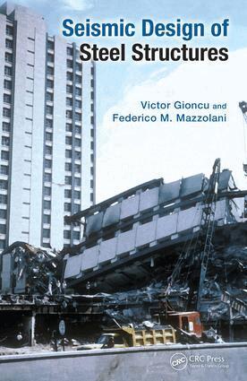 Victor Gioncu, Federico Mazzolani - Seismic Design of Steel Structures, E-bok