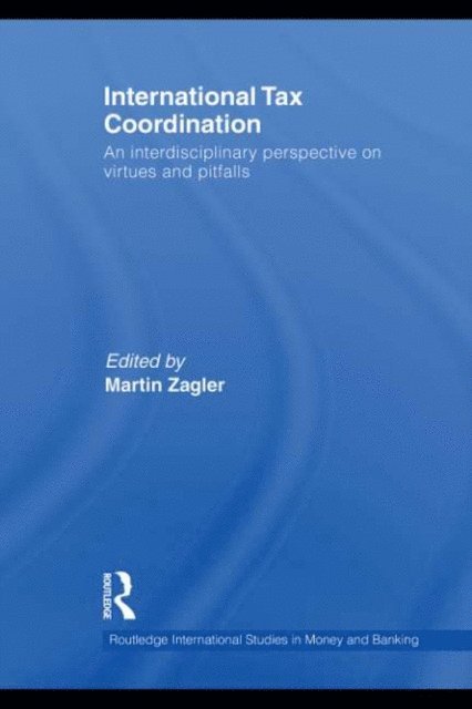 Martin Zagler - International Tax Coordination, E-bok