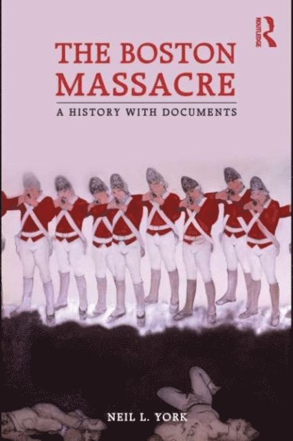 Neil L. York - Boston Massacre, E-bok