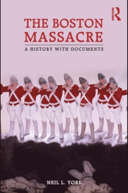 Neil L. York - Boston Massacre, E-bok
