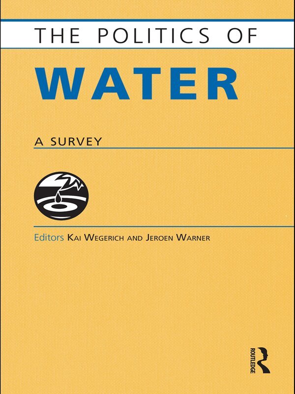 Kai Wegerich, Jeroen Warner - Politics of Water, E-bok