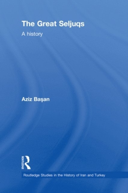 Osman Aziz Basan - Great Seljuqs, E-bok