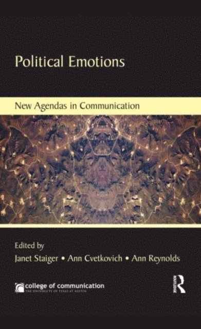 Ann Reynolds, Ann Cvetkovich, Janet Staiger - Political Emotions, E-bok