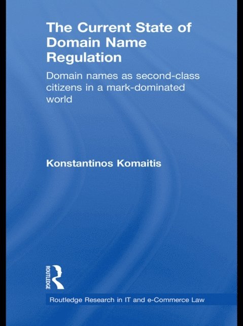 Konstantinos Komaitis - Current State of Domain Name Regulation, E-bok