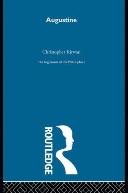 Christopher Kirwan - Augustine-Arg Philosophers, E-bok