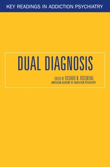 Richard N. Rosenthal - Dual Diagnosis, E-bok